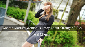 Heyzo 3455 Wanton Married Woman Is Crazy About Stranger'S Dick - Seri Mizutani